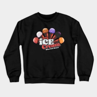 friday movie big worm ice cream : whatchu want? Crewneck Sweatshirt